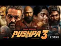 Download Lagu Pushpa 3 Full Movie Hindi Dubbed 2025 Release Date | Allu Arjun New Movie | Rashmika | South Movie
