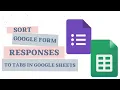 Auto-Sort Google Form Responses into Tabs in Google Sheets