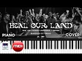Download Lagu HEAL OUR LAND (feat. Joe L Barnes \u0026 Maryanne J. George) | Maverick City Music Piano Cover