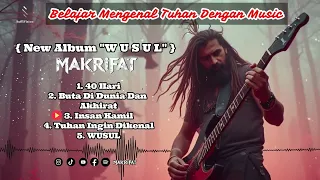 full album w u s u l terlalu dalam ini isi album baru makrifat lagumakrifat sholawatmetal