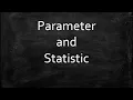 Parameter and Statistic