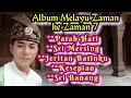 Lagu Album Melayu Zaman ke Zaman 7.