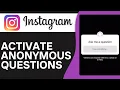 How to Do Anonymous Questions on Instagram Story - Full Guide