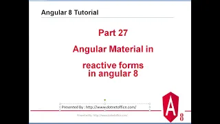 Part-27 Angular Material in reactive forms in angular 8 Angular Tutorials