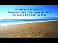 Download Lagu Dustinho \u0026 Mlindos ft. Chymamusique - He Keeps Me Safe (Dj Dihno SA's Soulful Mix)