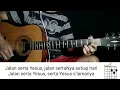 Download Lagu Kunci Gitar Lagu Rohani Kristen, jalan serta Yesus , lagu rohani Kristen.