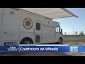 Placer County Gets First Courtroom On Wheels