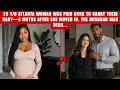 29 Atlanta Woman Was Paid 65 000 To Carry Their Baby 4 Months Later She Left In Handcuffs