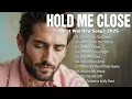 Lagu Hold Me Close | Best Christian Songs 2025 | Feel God's Love Through Every Note of Praise