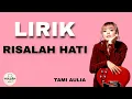 Download Lagu Risalah Hati - Dewa 19 cover Tami Aulia (Lirik)