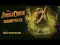 Jungle Cruise - Petal Negotiations | Soundtrack by James Newton Howard