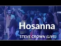 Lagu Steve Crown - Hosanna Live (Official Video)  #worship #stevecrown #yahweh #trending
