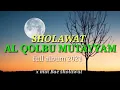 Lagu AL QOLBU MUTAYYAM FULL ALBUM 2021