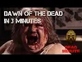 Download Lagu Dead Minute #15 The Dawn of the Dead in 3 Minutes (2004)