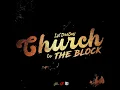 Church to the Block - Lul DreDay & One Take Studios