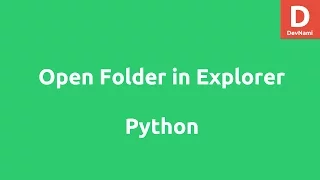Open Folder in Windows Explorer using Python
