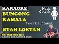 Lagu BUNGONG KAMALA - SYEH LOETAN [KARAOKE] NADA CEWEK || VERSI DHUT BAND 2025 || PROGRAM MANUAL KN 7000