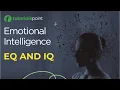 Emotional Intelligence EQ and IQ Emotional Development Tutorialspoint