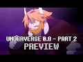 UNDERVERSE 0 8 Part 2 1ST MINUTE