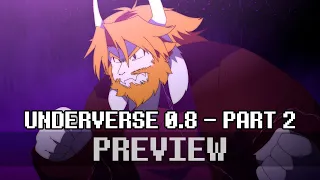 UNDERVERSE 0.8 Part 2 [1ST MINUTE PREVIEW]