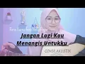 Lagu Jangan Lagi Kau Menangis Untukku-Rano Karno feat Nella Regar_COVER AKUSTIK Listia oya