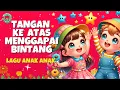 Download Lagu [15 MIN LOOP] Tangan Ke Atas Menggapai Bintang | Ice Breaking Pembuka Kelas PAUD \u0026 Anak TK Indonesia