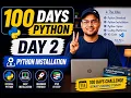 100 Days Python Day 2 Python Download Installation Setup