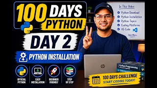 100 Days Python Day 2 Python Download Installation Setup