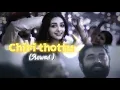 Chiri Thottu ❤️🎧|Slowed+ Reverb|Sarvammaya|Nivinpauly|Preity Mukundan|