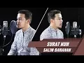 Download Lagu Best Voice || Surat Nuh || Salim Bahanan