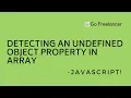Detecting an undefined object property in array javascript