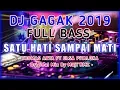 Download Lagu DJ SATU HATI SAMPAI MATI VERSI BURUNG GAGAK | DJ GAGAK