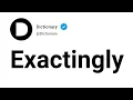 Exactingly Meaning In English