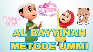 Download SURAT AL BAYYINAH METODE UMMI | MENGHAFAL DURAT AL BAYYINAH METODE UMMI VERSI ANAK MP3