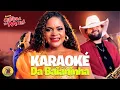 Lagu 🎙️ Karaokê da Baianinha Forró Cintura de Mola (DVD COMPLETO)