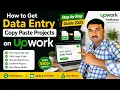 How to Get Data Entry Copy Paste Projects on Upwork Step-by-Step Guide 2025 Upwork freelance