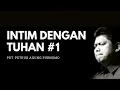 Download Lagu Pdt. Petrus Agung Purnomo - INTIM DENGAN TUHAN #1