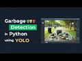 Live Garbage Detection Using YOLO in Python Real-Time Trash Detection Project