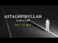 Download Lagu MC STΔN - ASTAGHFIRULLAH | OFFICIAL MUSIC VIDEO | 2K19