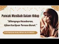 Download Lagu 🎤USTADZAH HALIMAH ALAYDRUS~ 🌺“PUNCAK MUSIBAH BUKAN UJIAN, TAPI KURANGNYA KESABARAN MENGHADAPINYA.\