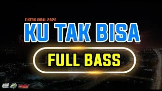 Download DJ KU TAK BISA - ADISTA | SLOW FULL BASS ANGKLUNG TIKTOK REMIX TERBARU 2020 MP3