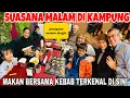 Lagu SUASANA MALAM DI KAMPUNG\u0026MAKAN BERSAMA KEBAB TERKENAL DI SINI ( PERAYAAN MUSIM DINGIN) 