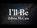 I'll Be - Edwin McCain ( Lyric ) | MUSIC LOOP 