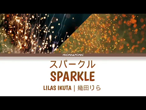 Download MP3 Lilas Ikuta (幾田りら) - Sparkle 「スパークル」Lyrics Video [Kan/Rom/Eng]