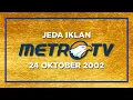 Download Lagu Jeda Iklan Metro TV (24 Oktober 2002)