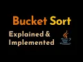 Bucket Sort Explained and Implemented with Examples in Java Sorting Algorithms Geekific