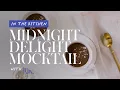 In The Kitchen Midnight Delight Mocktail Featuring Kin Euphorics