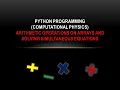 Python 13 Arithmetic operations on arrays and solving simultaneous equations