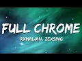 RXMALIAN x ZEXSING - FULL CHROME