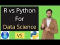 R or Python for Data Science R or Python For Machine Learning R vs Python